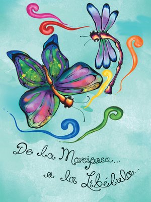 cover image of De la mariposa a la libélula
